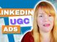 LinkedIn Expands Thought Leader Ads To UGC - Digital Marketing News 22nd March 2024