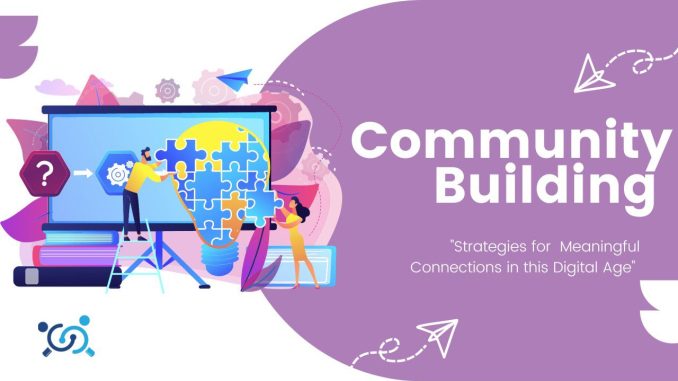 Niche Community Building in Digital Marketing: How to Create Authentic Connections