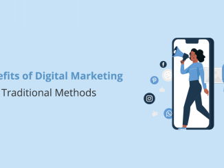 The 8 Benefits of Digital Marketing over Traditional Methods