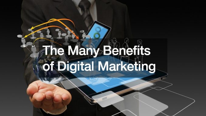 The Many Benefits of Digital Marketing - Loyalty Driver