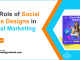 The Role of Social Media Designs in Digital Marketing