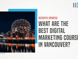 9 Best Digital Marketing Courses in Vancouver - 2024 | IIDE