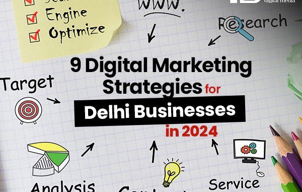 9 Digital Marketing Strategies for Delhi Businesses in 2024 - Redcube Digital Media Blog – News and Updates
