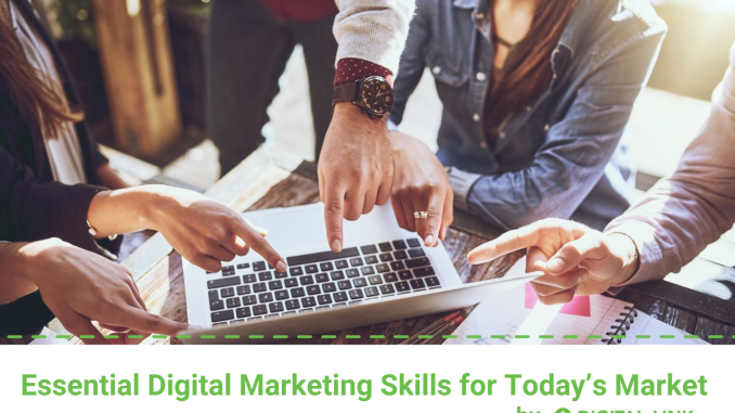 Essential Digital Marketing Skills for Today’s Market