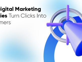 How Digital Marketing Agencies Turn Clicks Into Customers