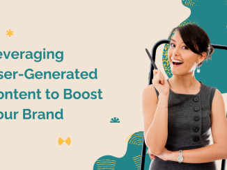 Leveraging User-Generated Content to Boost Your Brand | Social Speak Network Social Media + Digital Marketing Education