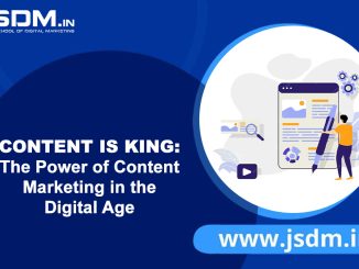 The Power of Content Marketing in Digital Marketing - JSDM