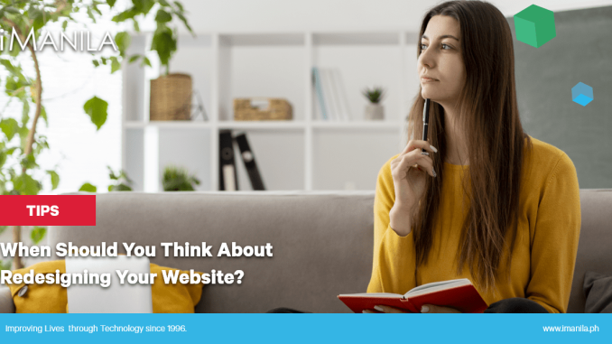 When Should You Think About Redesigning Your Website? - iManila | Web Development Philippines | Digital Marketing Agency