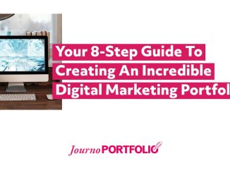 Your 8-Step Guide To Creating An Incredible Digital Marketing Portfolio