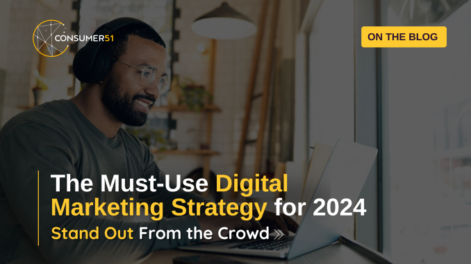 Building Brand Loyalty Through Digital Marketing: Strategies That Will Work in 2024